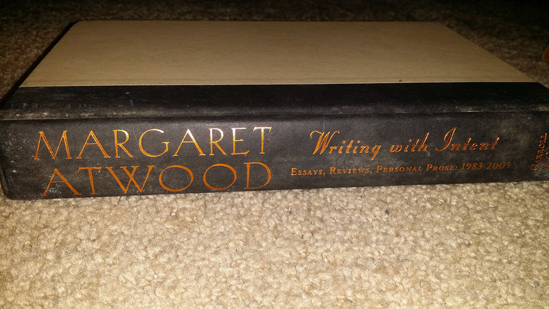 Writing with Intent: Essays, Reviews, Personal Prose19832005,New
