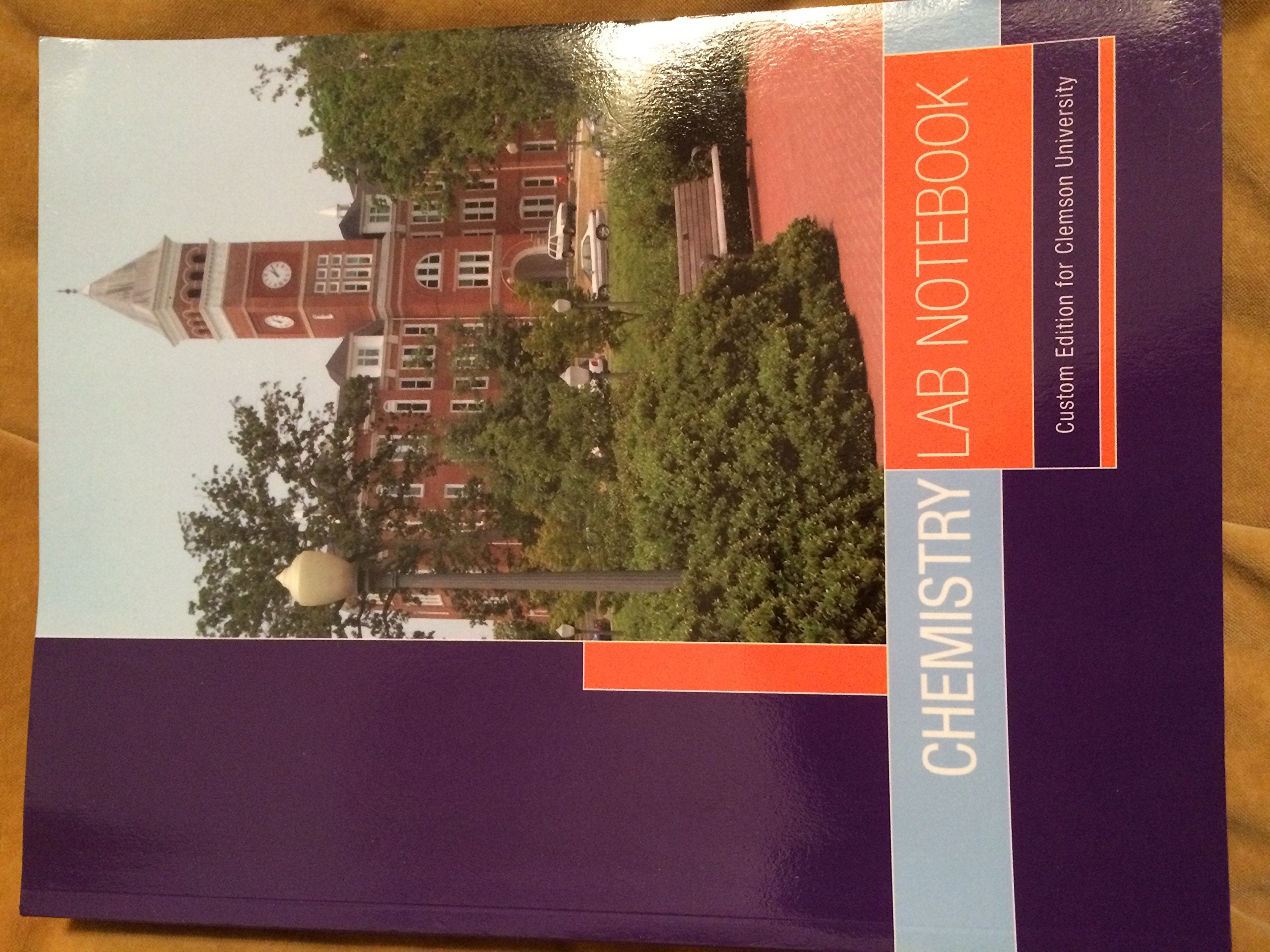 Chemistry Lab Notebook Custom Edition for Clemson University (Chemistry Lab Notebook Custom Edition for Clemson University),Used