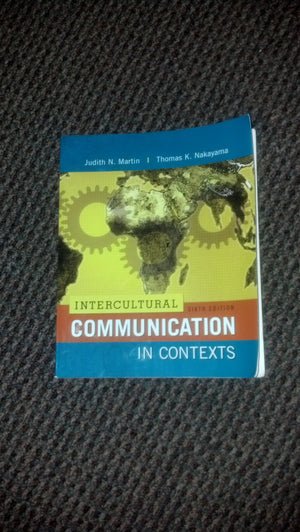 Intercultural Communication in Contexts, 6th Edition,Used