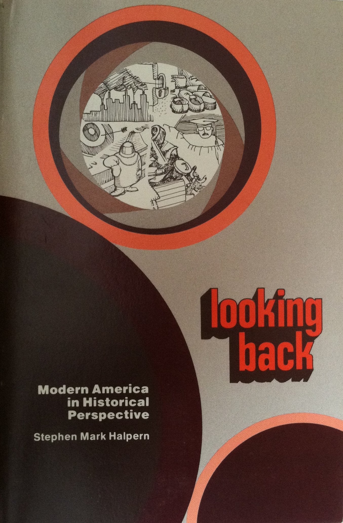 Looking back: Modern America in historical perspective (Rand McNally history series),Used