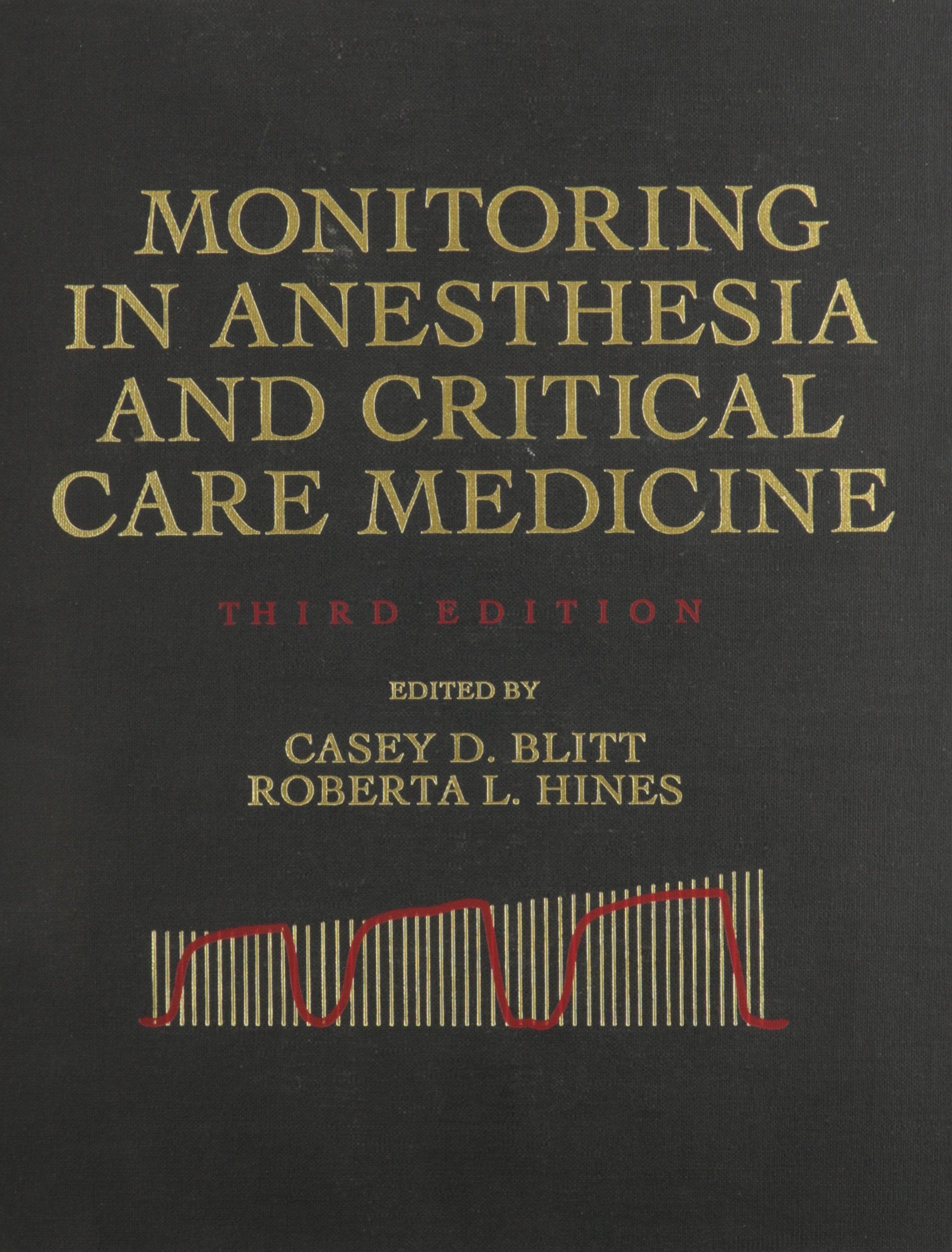 Monitoring In Anesthesia And Critical Care Medicine