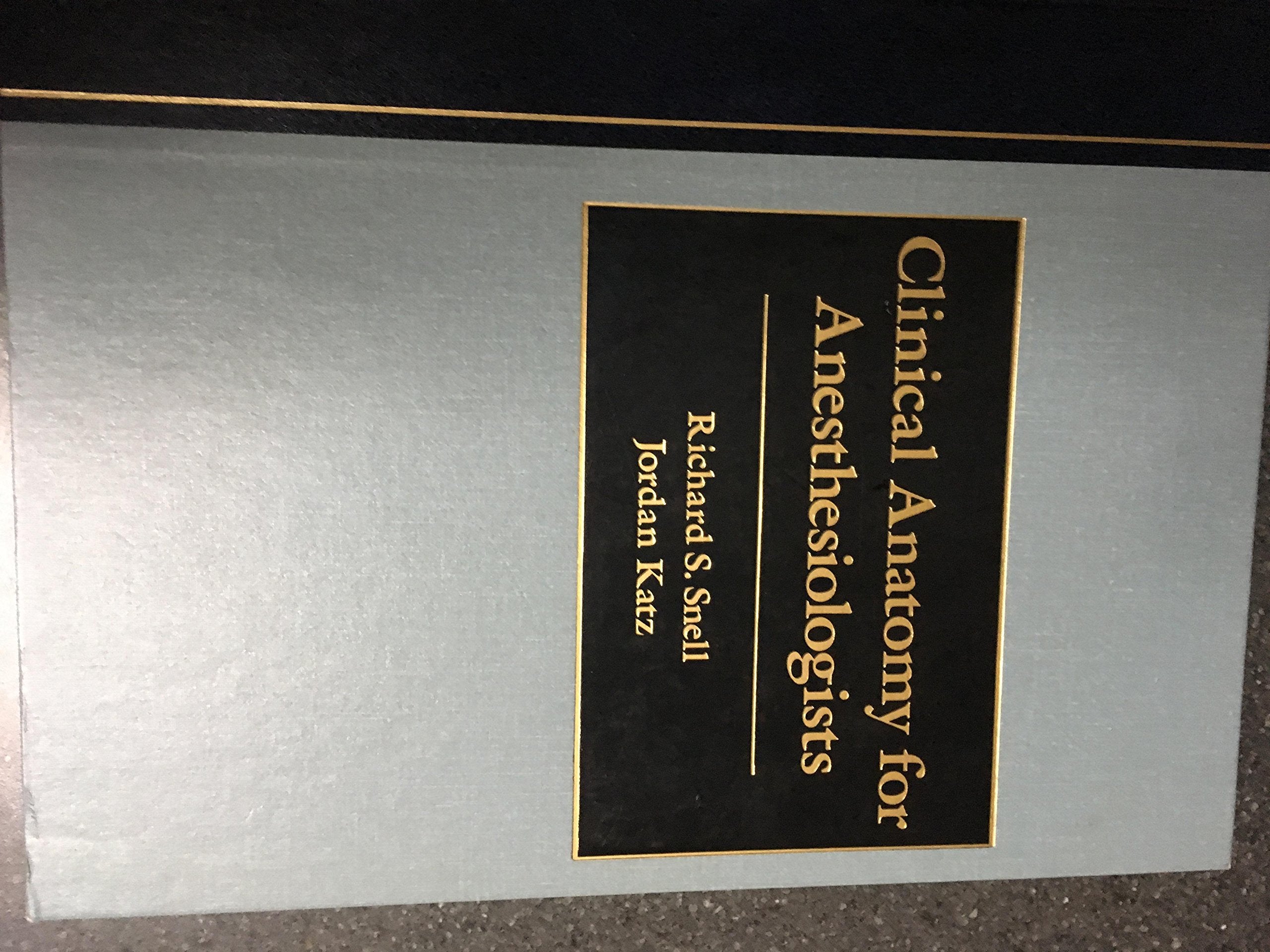 Clinical Anatomy for Anesthesiologists,Used