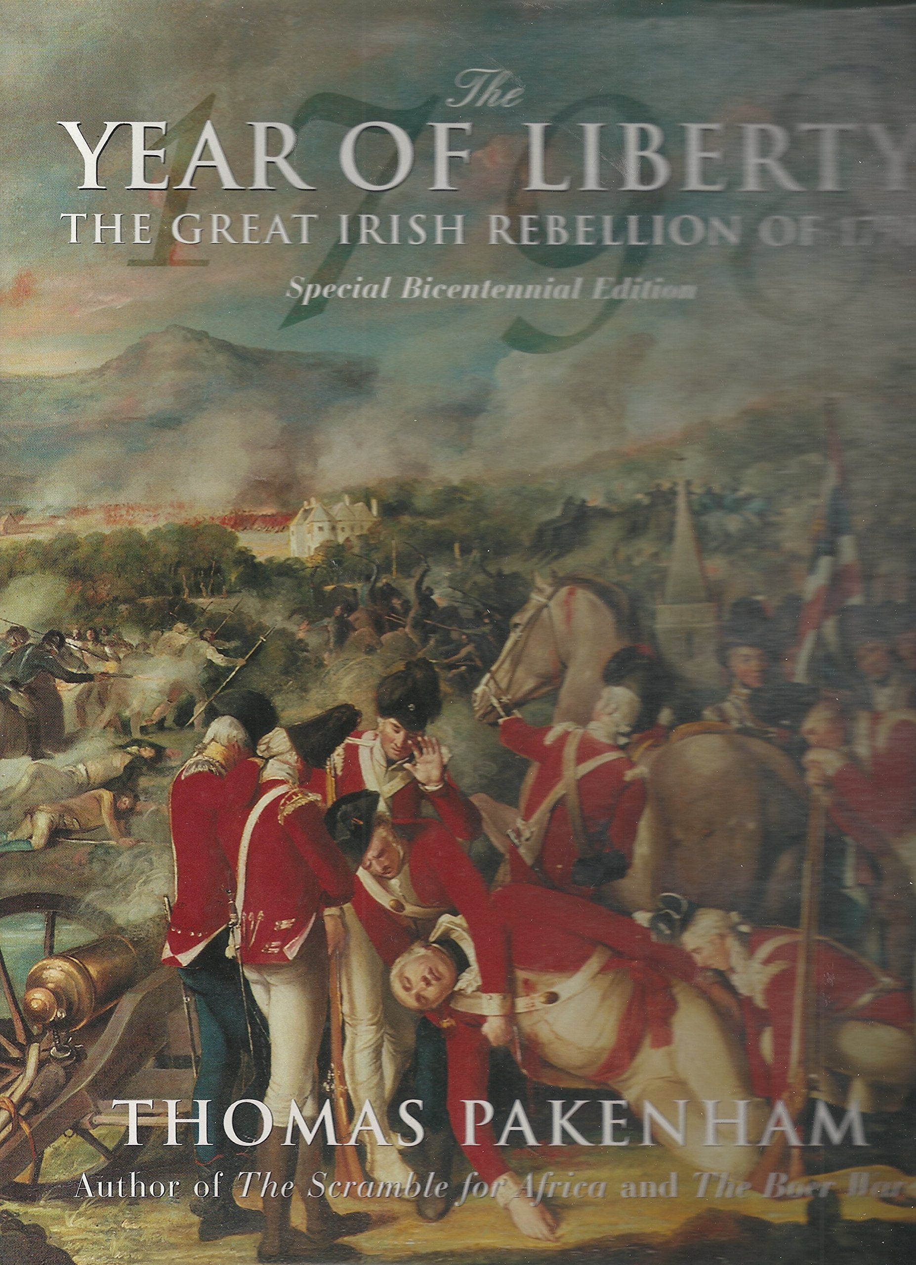 The Year of Liberty: The Great Irish Rebellion of 1798,Used