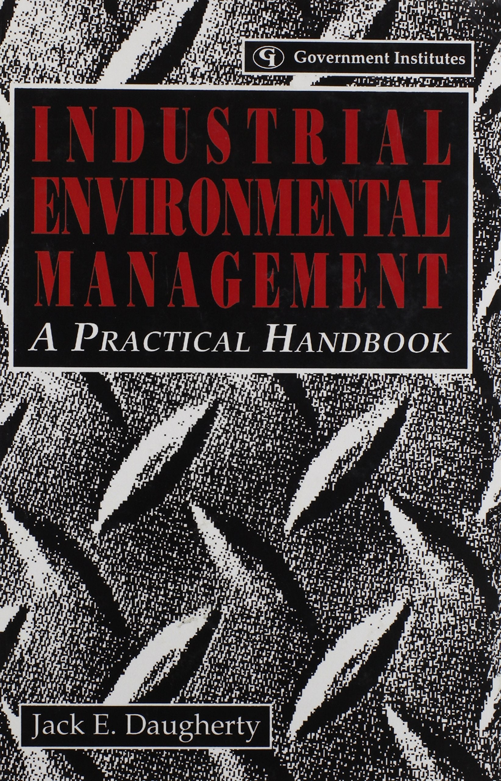 Industrial Environmental Management: A Practical Handbook,New