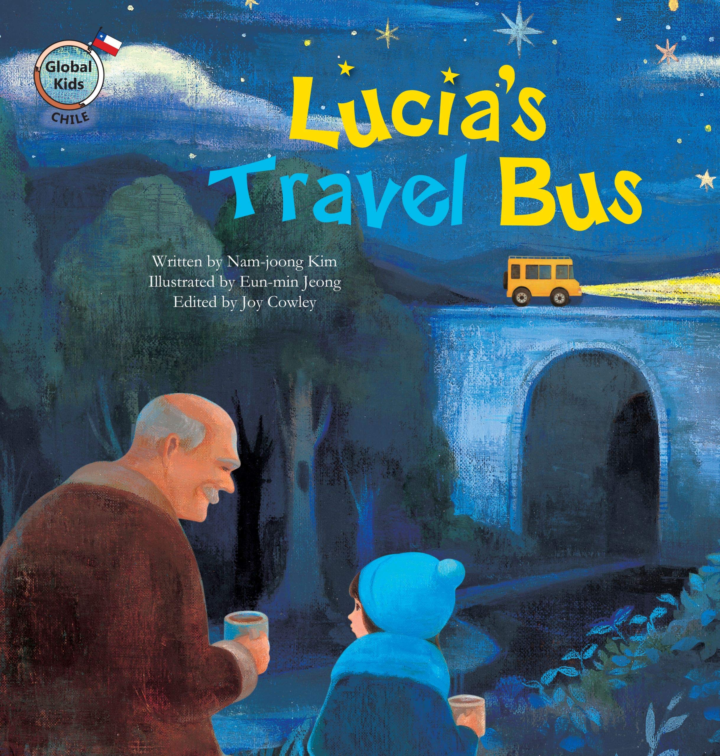 Lucia's Travel Bus: Chile (Global Kids Storybooks),Used