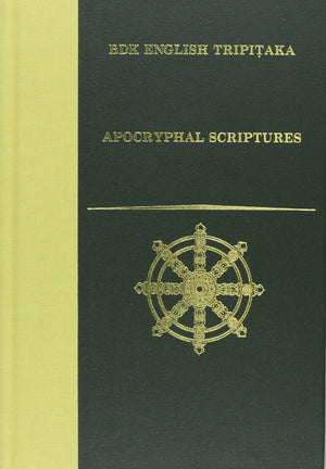 Apocryphal Scriptures (BDK English Tripitaka),New