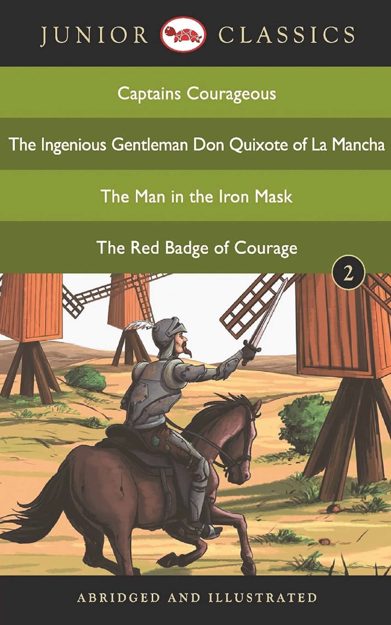 Junior Classic - Book 2 (Captains Courageous, The Ingenious Gentleman Don Quixote Of La Mancha, The Man In The Iron Mask, The Red Badge Of Courage) (Junior Classics)