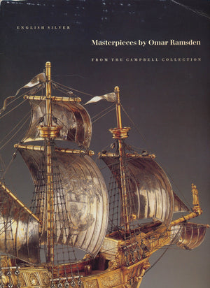 English Silver: Masterpieces by Omar Ramsden from the Campbell Collection,Used