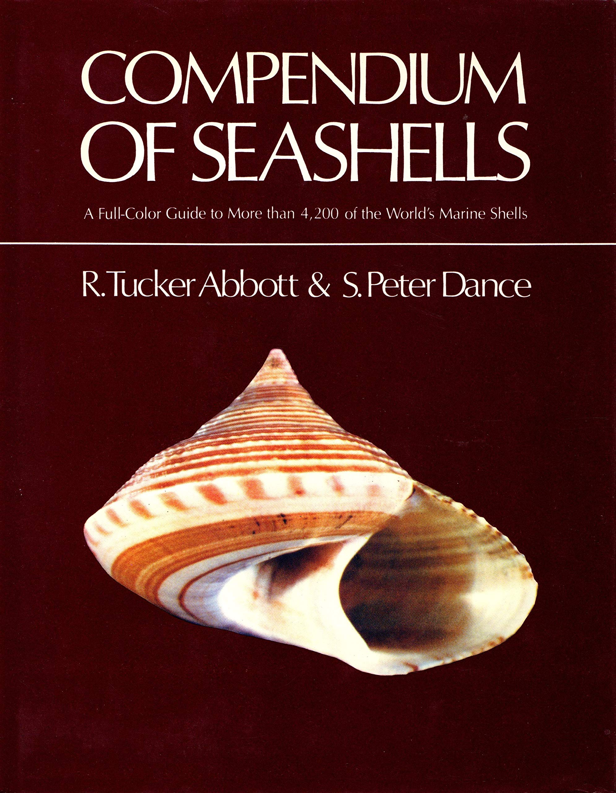Compendium of Seashells: A FullColor Guide to More than 4,200 of the World's Marine Shells,Used