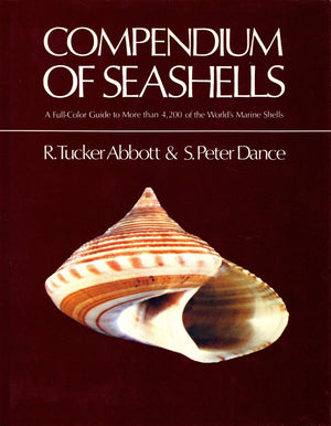 Compendium of Seashells: A FullColor Guide to More than 4,200 of the World's Marine Shells,Used