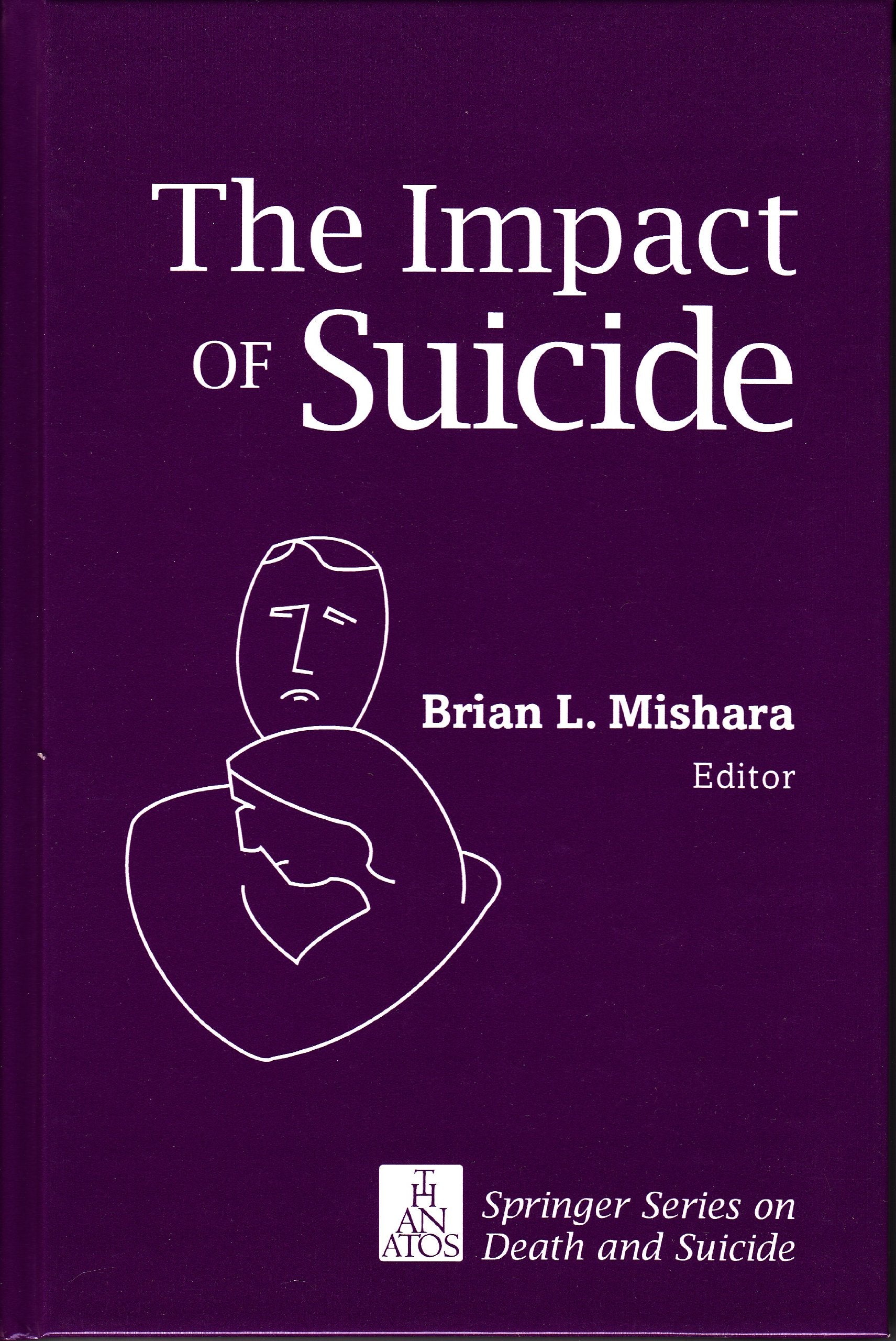The Impact of Suicide (Springer Series on Death and Suicide),Used