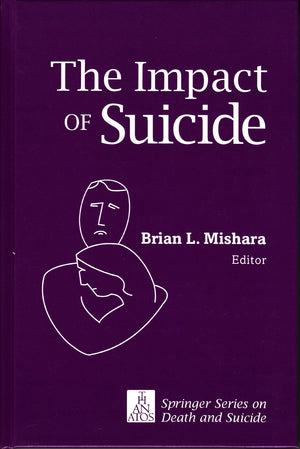 The Impact of Suicide (Springer Series on Death and Suicide),Used