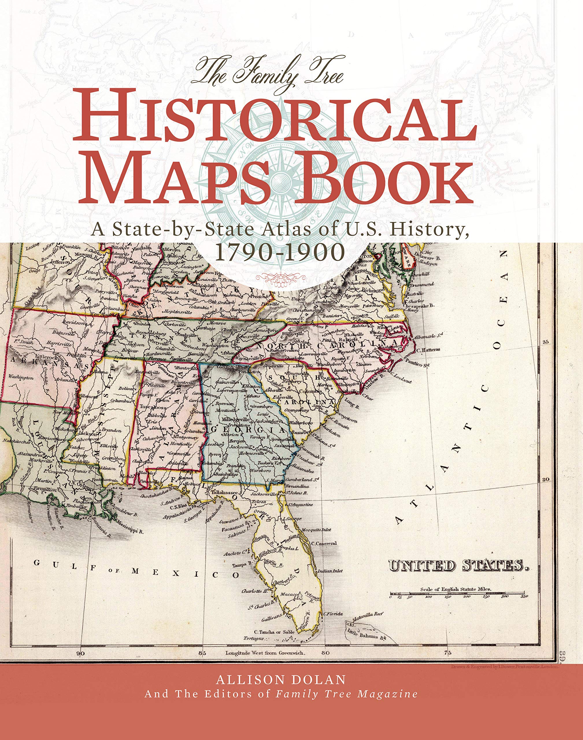The Family Tree Historical Maps Book: A StatebyState Atlas of US History, 17901900,New