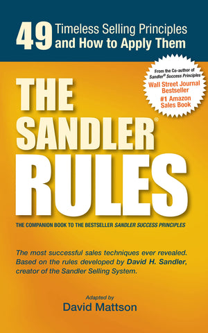 The Sandler Rules: 49 Timeless Selling Principles And How To Apply Them,New