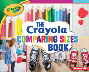 The Crayola  Comparing Sizes Book (Crayola  Concepts),Used