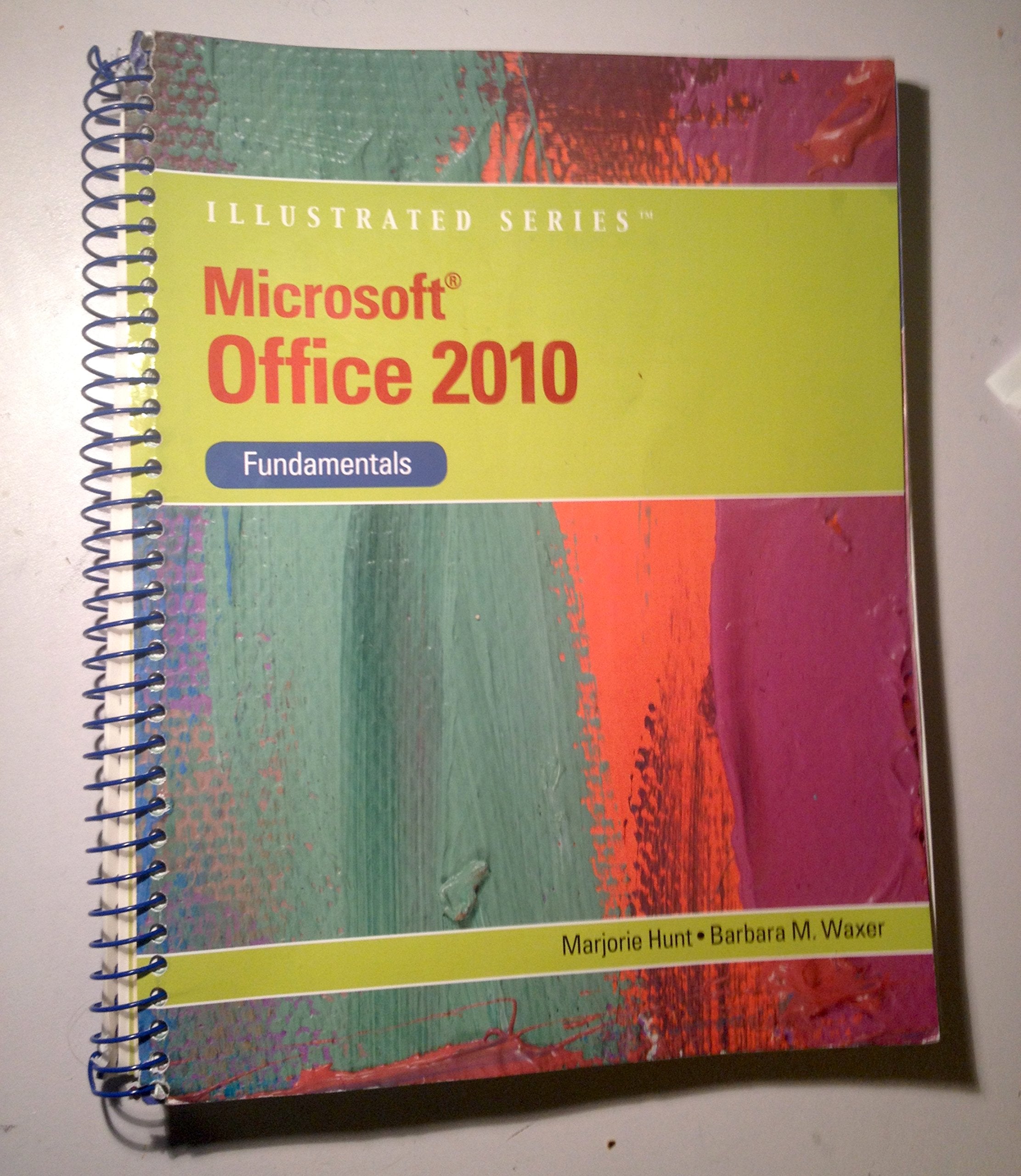 Microsoft Office 2010: Illustrated Fundamentals (Available Titles Skills Assessment Manager (SAM)  Office 2010),New