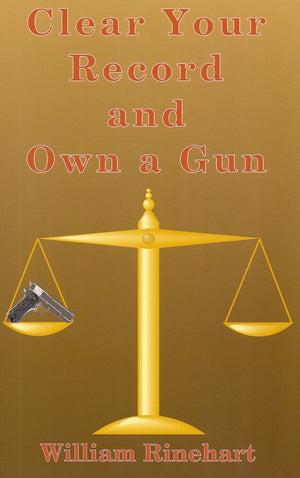 Clear Your Record and Own a Gun,New
