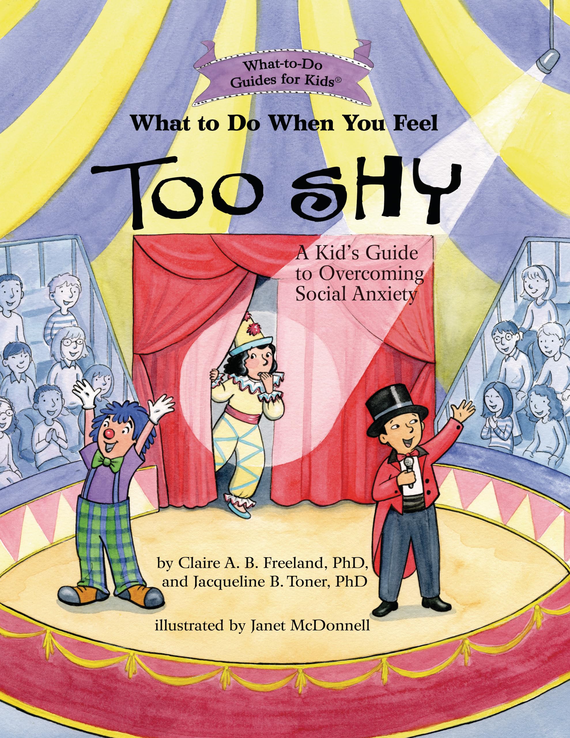 What To Do When You Feel Too Shy: A Kid'S Guide To Overcoming Social Anxiety (Whattodo Guides For Kids),Used