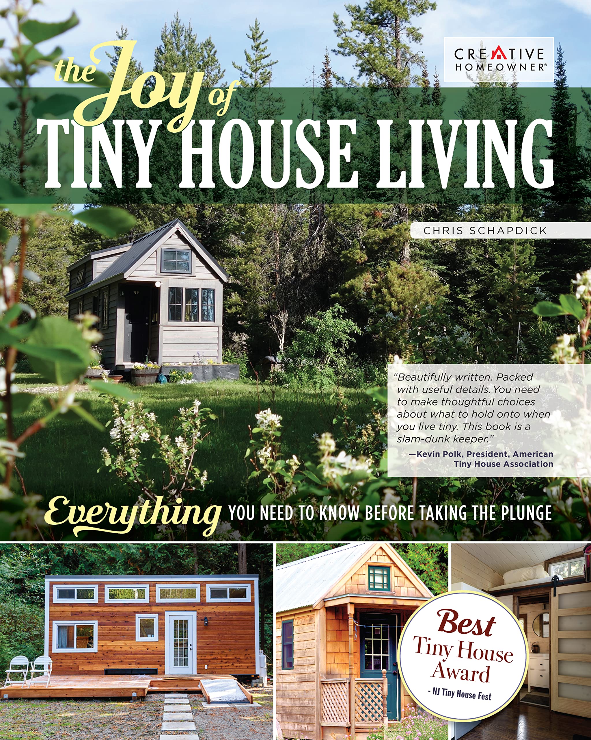 The Joy of Tiny House Living: Everything You Need to Know Before Taking the Plunge (Creative Homeowner) HowTo Manual of Practic