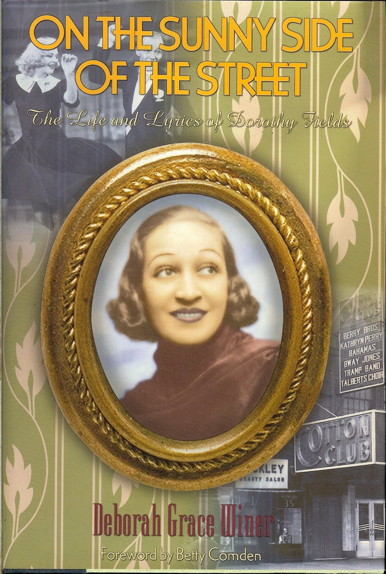 On The Sunny Side Of The Street: The Life & Lyrics Of Dorothy Fields,Used