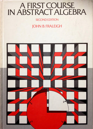 A First Course in Abstract Algebra (AddisonWesley series in mathematics),Used