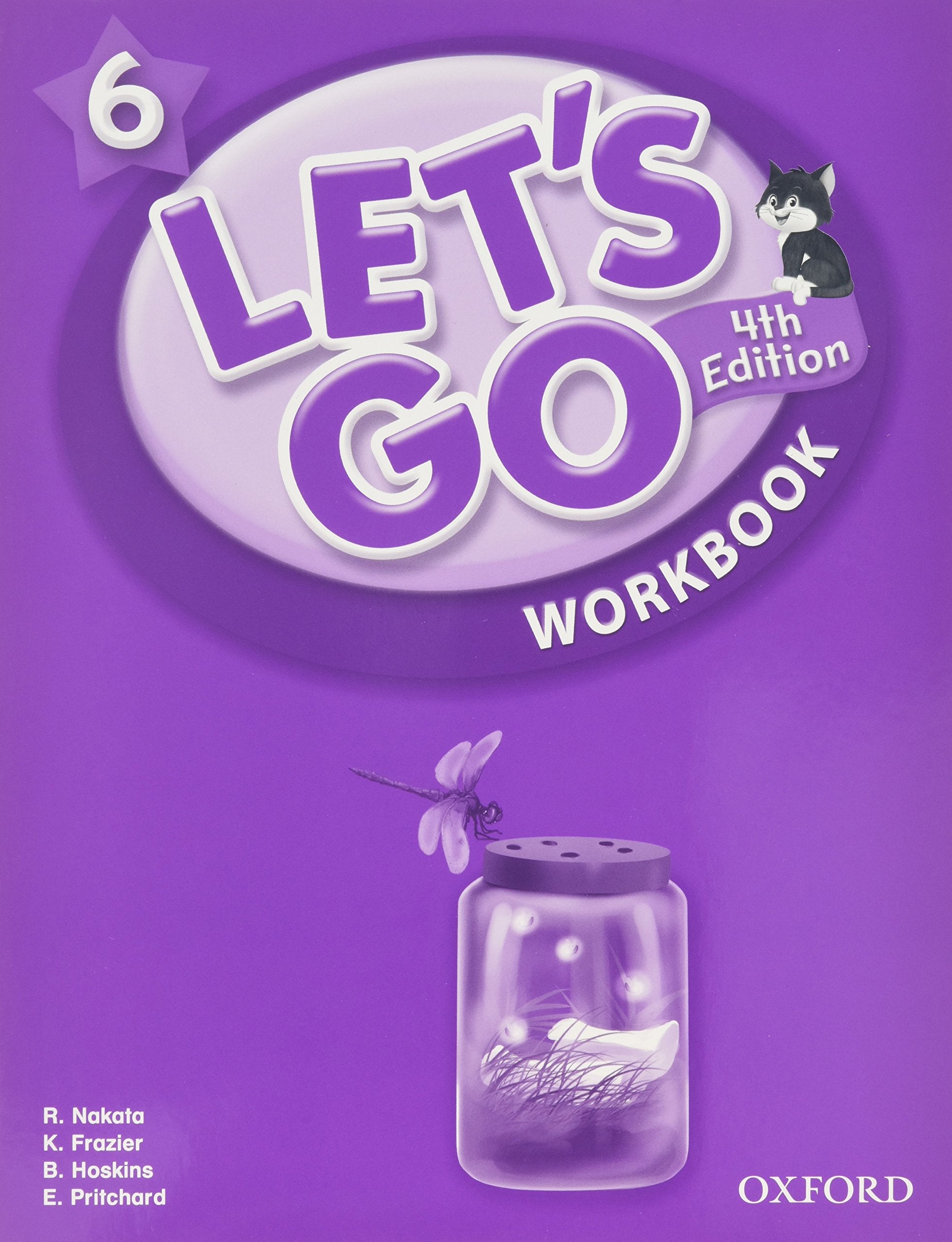 Let's Go 6 Workbook: Language Level: Beginning to High Intermediate. Interest Level: Grades K6. Approx. Reading Level: K4,Used