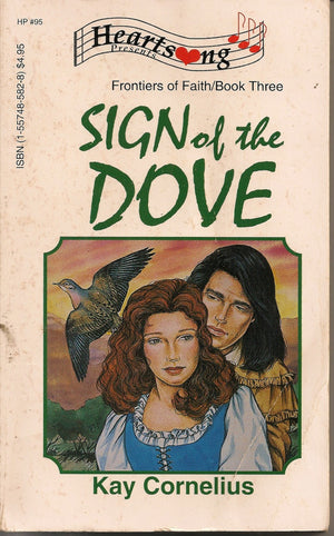 Sign Of The Dove (Frontiers Of Faith #3) (Heartsong Presents #95),Used