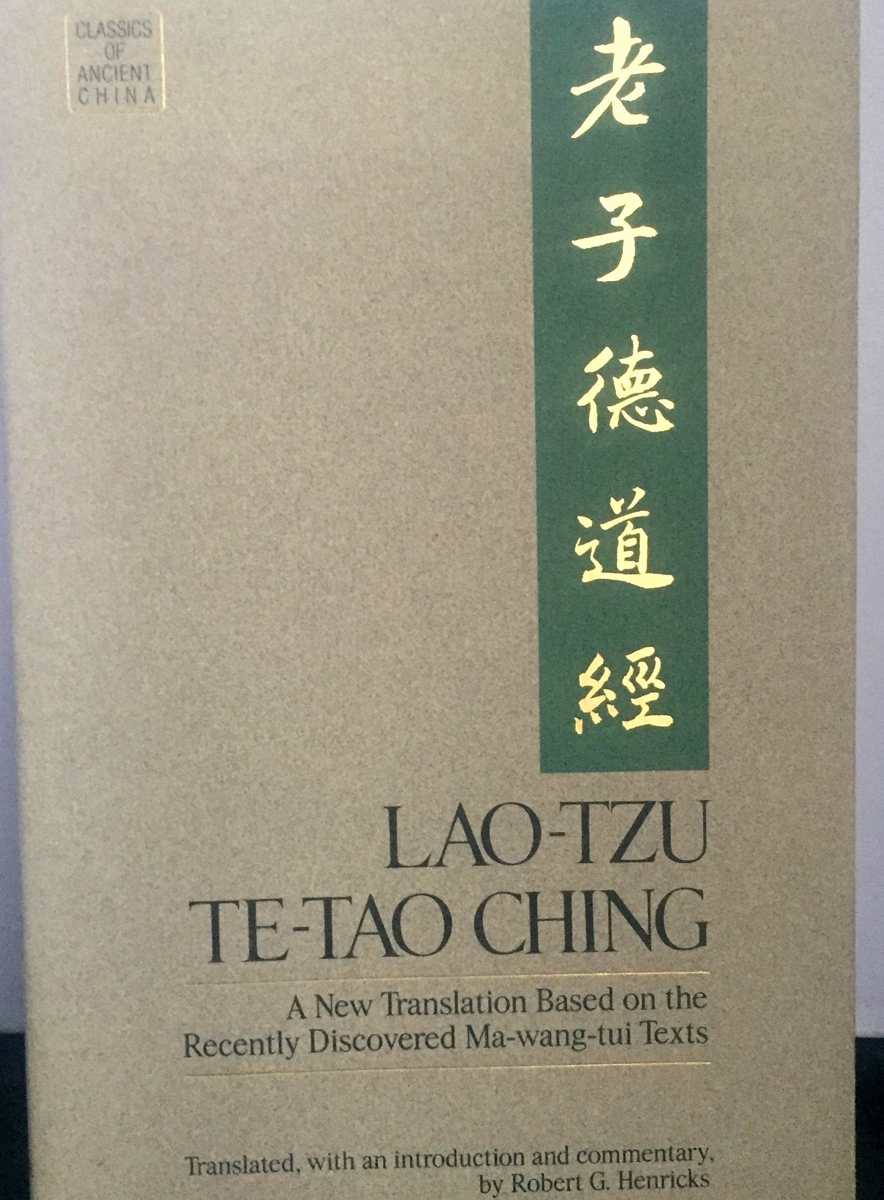 Laotzu: Tetao Ching A New Translation Based On The Recently Discovered Mawangtui Texts,Used