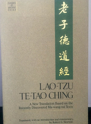 Laotzu: Tetao Ching A New Translation Based On The Recently Discovered Mawangtui Texts,Used