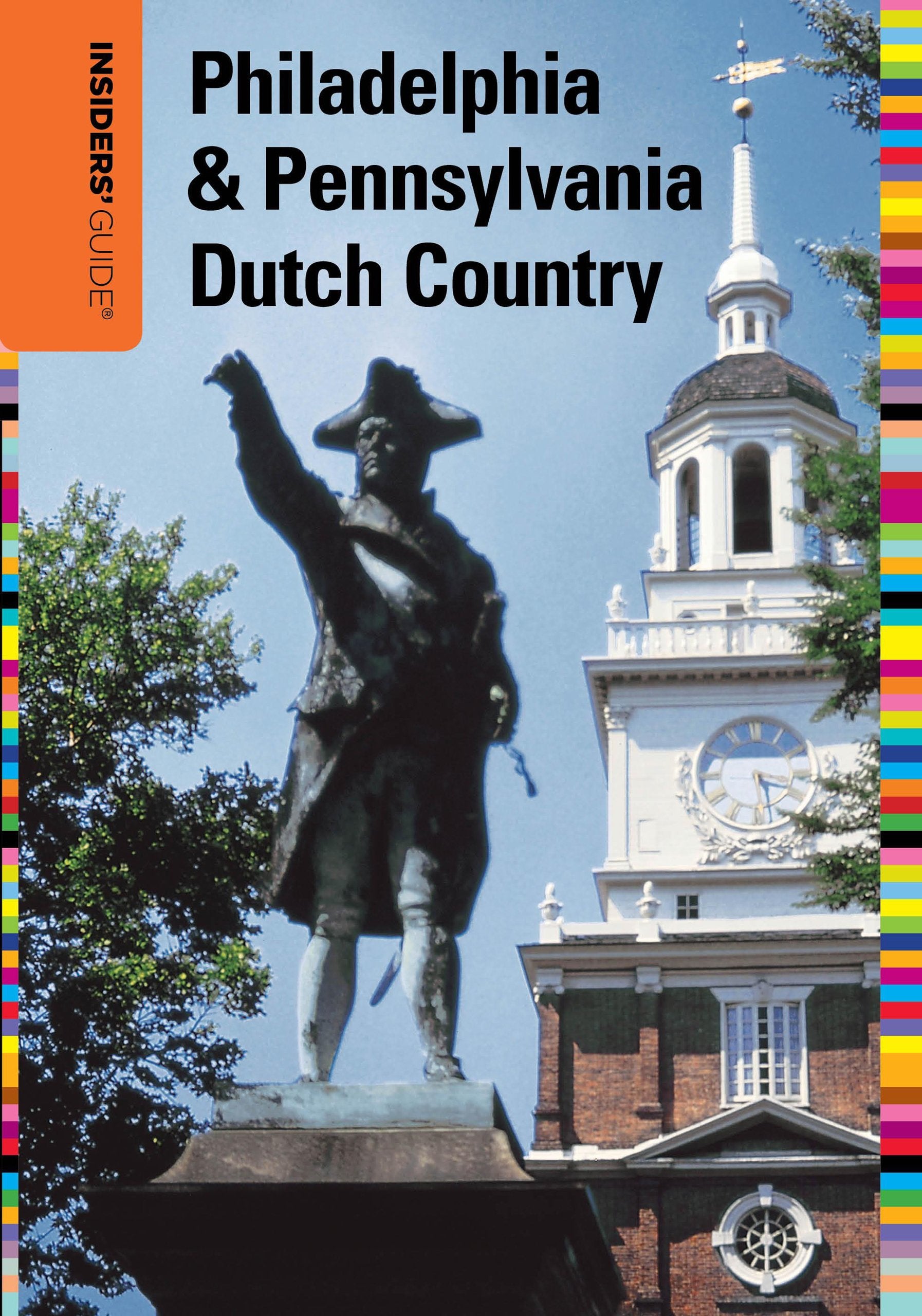 Insiders' Guide to Philadelphia & Pennsylvania Dutch Country (Insiders' Guide Series),Used