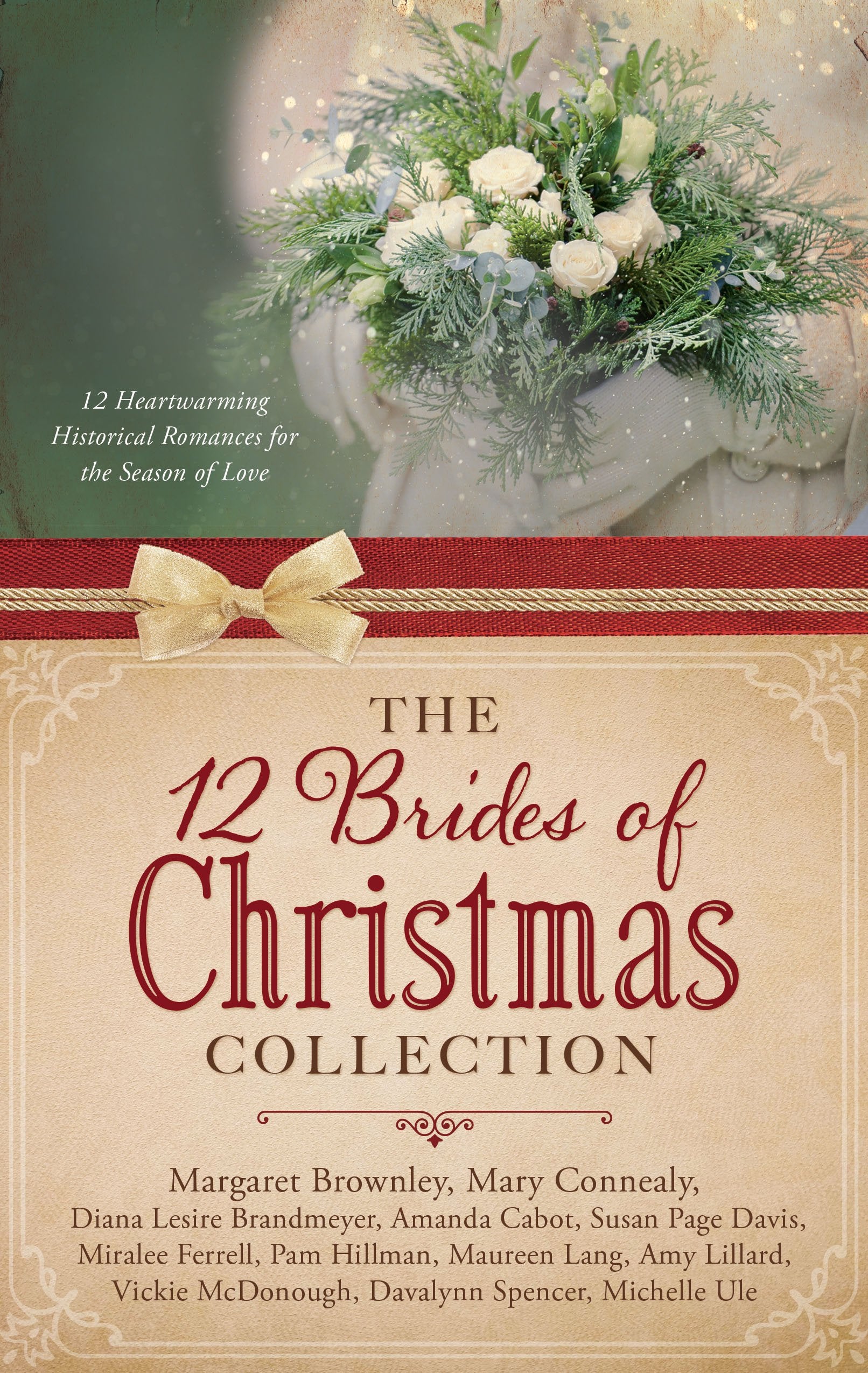 The 12 Brides of Christmas Collection: 12 Heartwarming Historical Romances for the Season of Love,Used