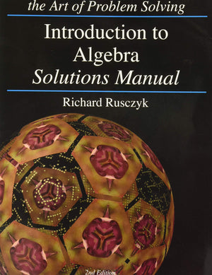 Introduction to Algebra Solutions Manual,Used
