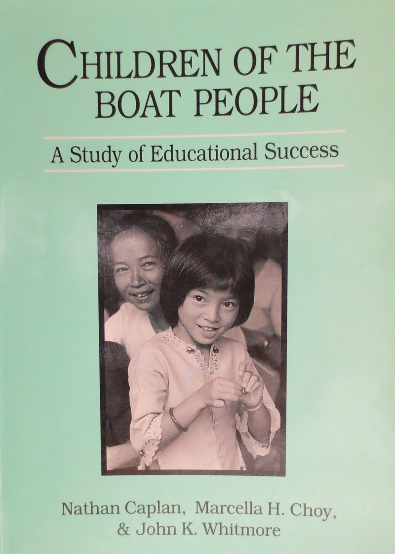Children of the Boat People: A Study of Educational Success,Used