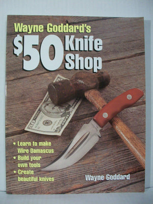 Wayne Goddard's $50 Knife Shop,Used
