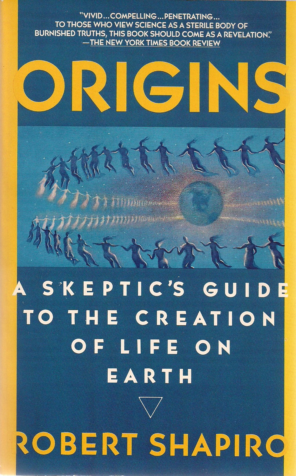 Origins: A Skeptic's Guide to the Creation of Life on Earth,Used