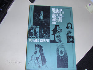 Signs of Psyche in Modern and Postmodern Art (Contemporary Artists and their Critics),Used