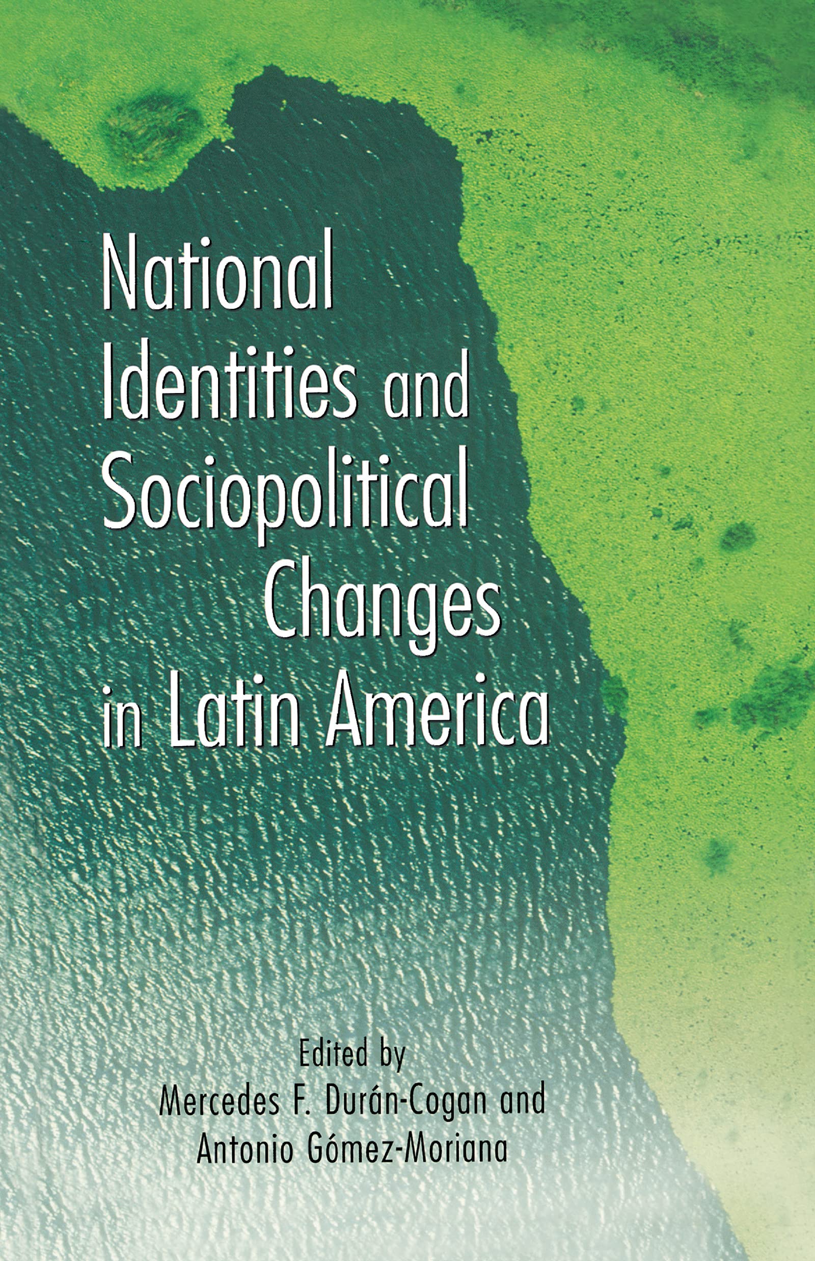 National Identities And Sociopolitical Changes In Latin America (Hispanic Issues),Used