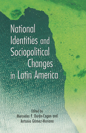 National Identities And Sociopolitical Changes In Latin America (Hispanic Issues),Used