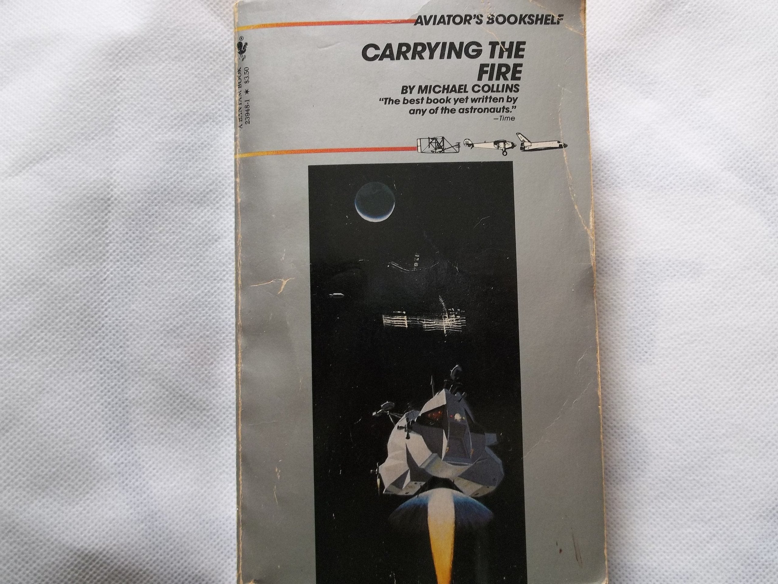 Carrying the Fire (Aviator's Bookshelf),Used