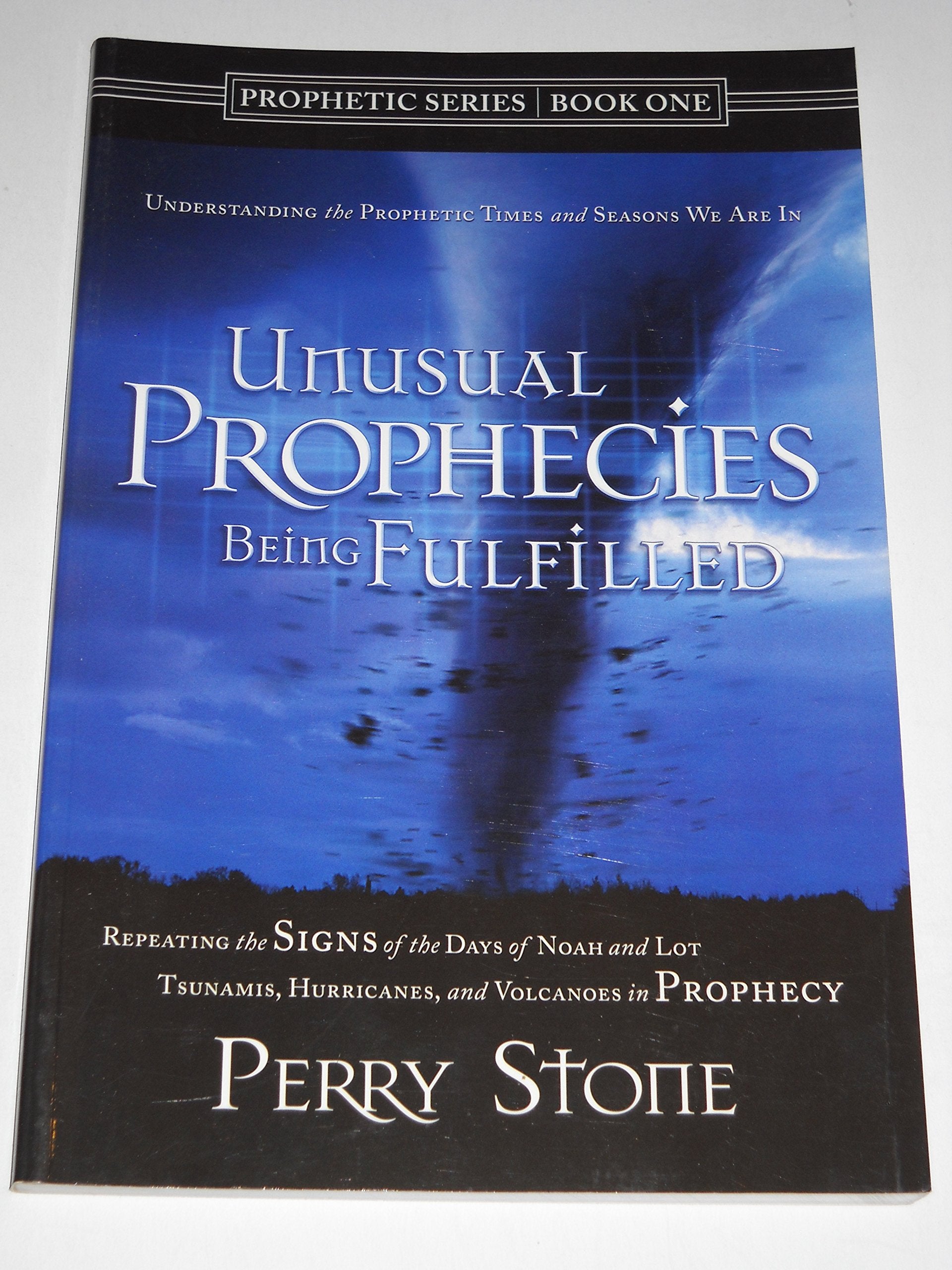 Unusal Prophecies Being Fulfilled Book One : Tsunamis, Hurricanes and Volanoes in Prophecy,New