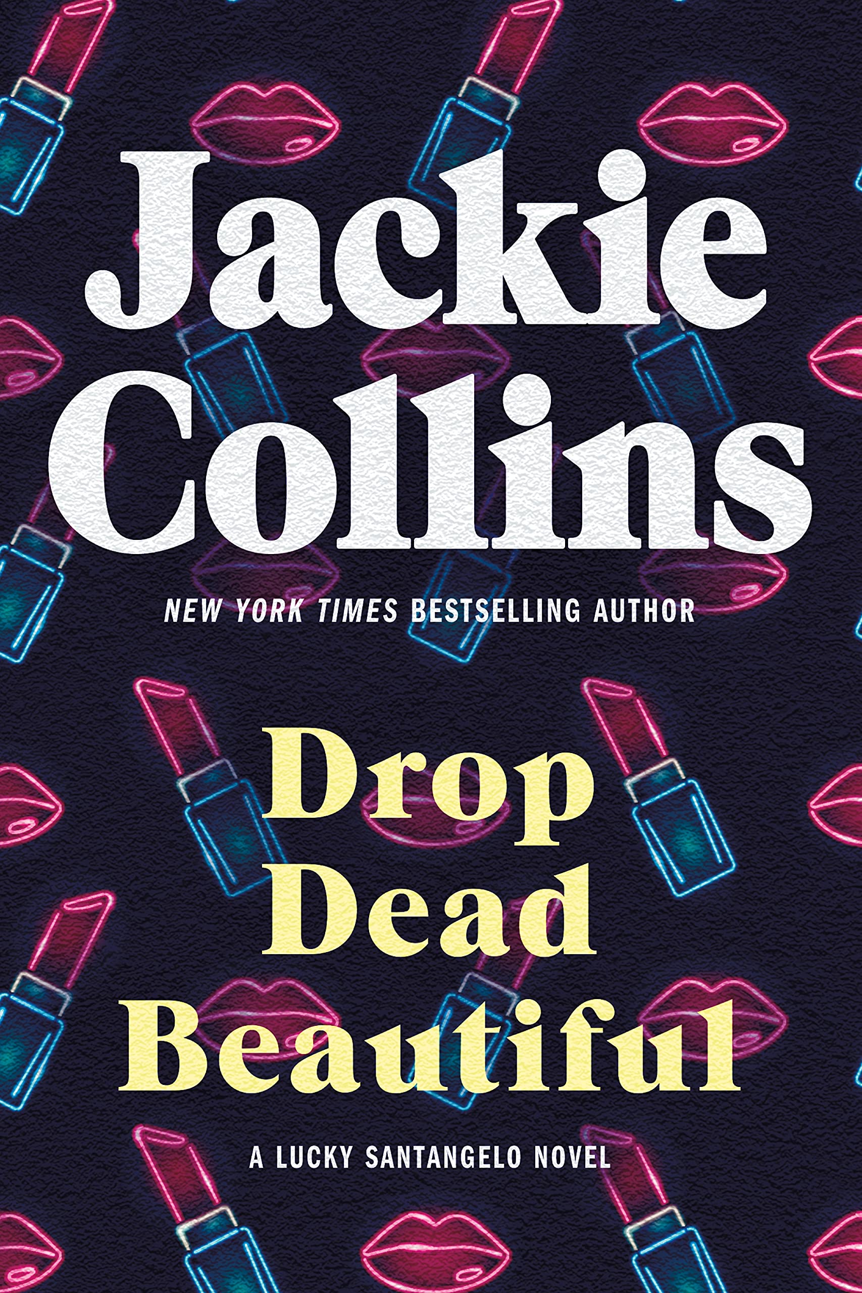 Drop Dead Beautiful: A Lucky Santangelo Novel (Lucky Santangelo, 6),Used