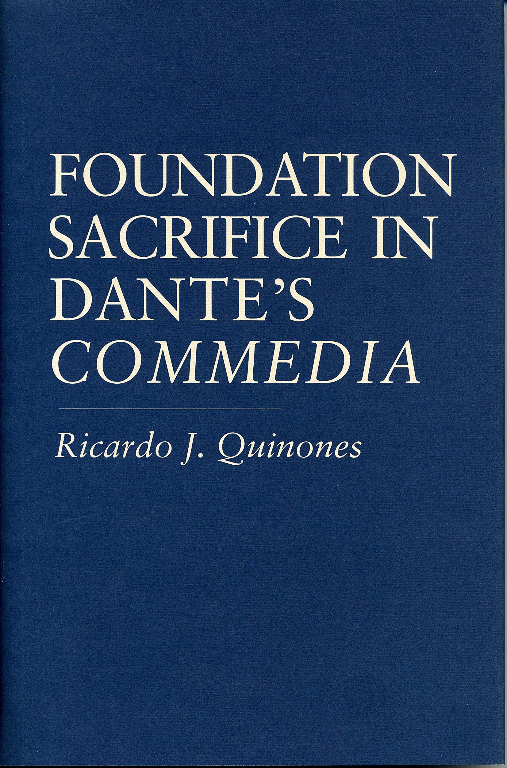 Foundation Sacrifice in Dante's Commedia (Penn State Studies in Romance Literatures),Used