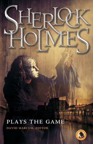 Sherlock Holmes Plays The Game