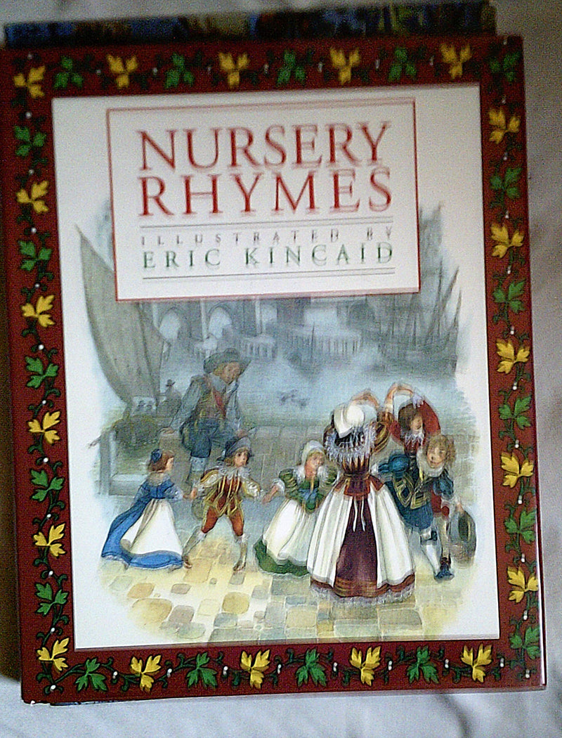 Eric Kincaids Book Of Nursery Rhymes,Used