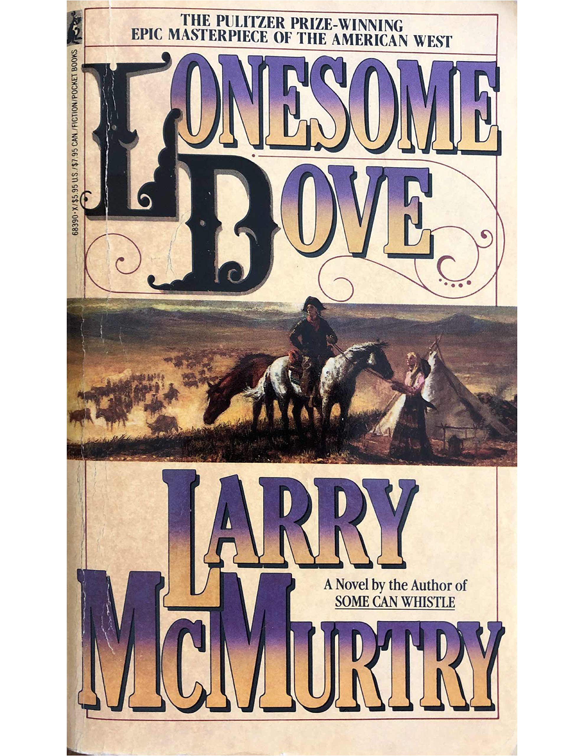 Lonesome Dove (Lonesome Dove, 3) - Classic Western Novel by Larry McMurtry, Timeless Story of Friendship and Adventure