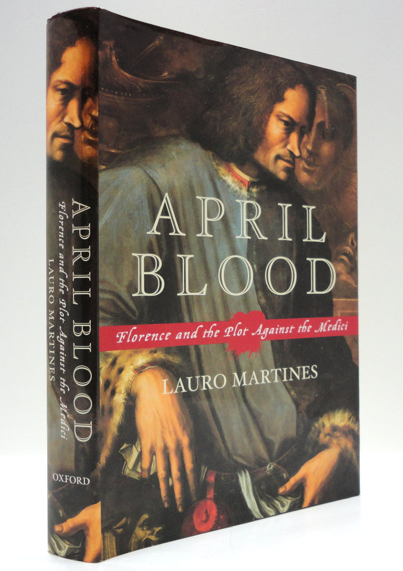 April Blood: Florence And The Plot Against The Medici,New