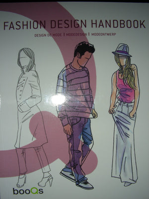 Fashion Design Handbook: Design De Mode / Modedesign / Modeontwerp (English, French, German and Dutch Edition),New