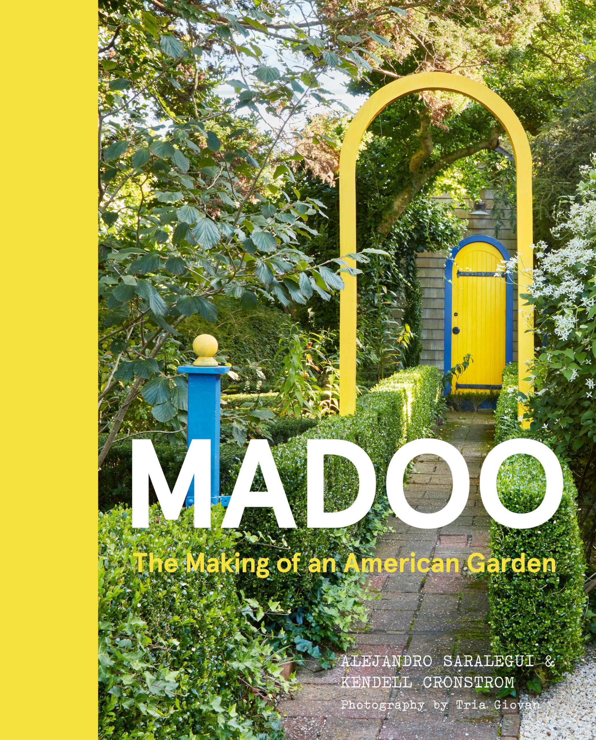Madoo: The Making Of An American Garden