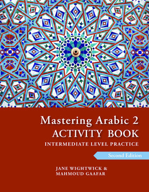 Mastering Arabic 2 Activity Book, 2Nd Edition: An Intermediate Course-new