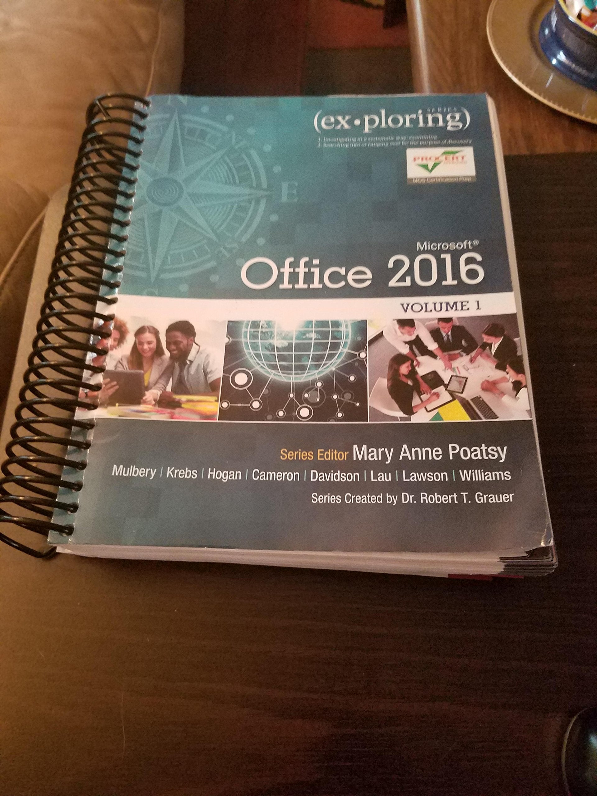 Exploring Microsoft Office 2016 Volume 1 (Exploring For Office 2016 Series),New